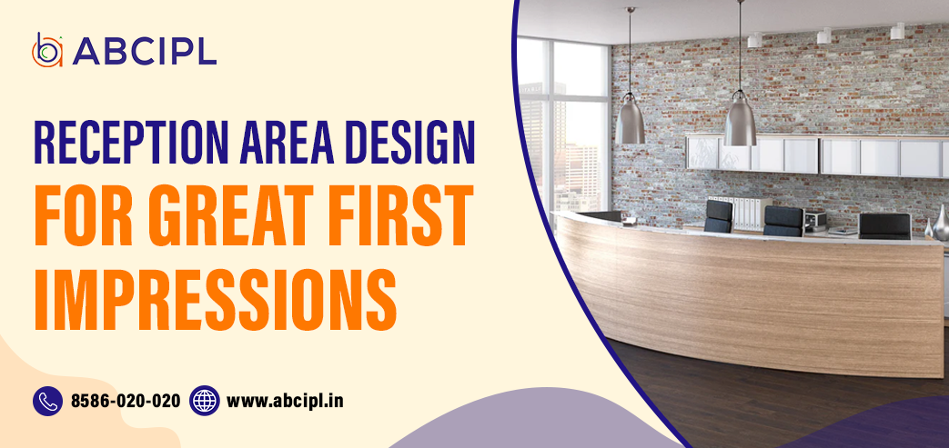 Reception Area Design for Great First Impressions